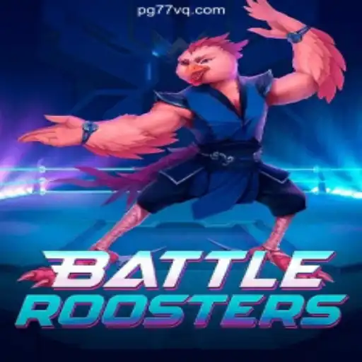 BattleRoosters: An Exciting Game Experience on 77VQ.com Platform