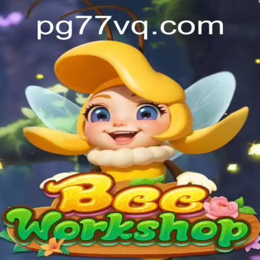 BeeWorkshop: A Buzzing Dive into the 77VQ.com Platform - Online Slots Brasil #1