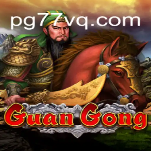Exploring GuanGong: The Thrilling Online Slots Experience on 77VQ.com