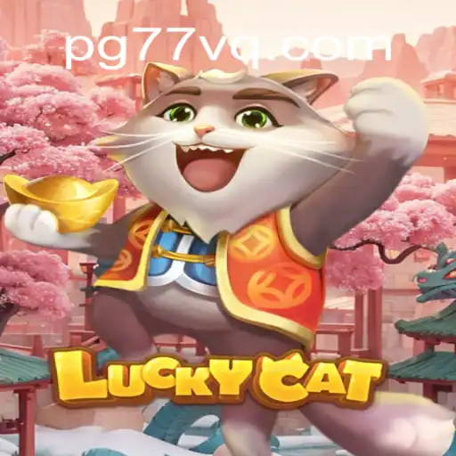 Discovering LuckyCat: The Premier Online Slot Game on 77VQ.com Platform