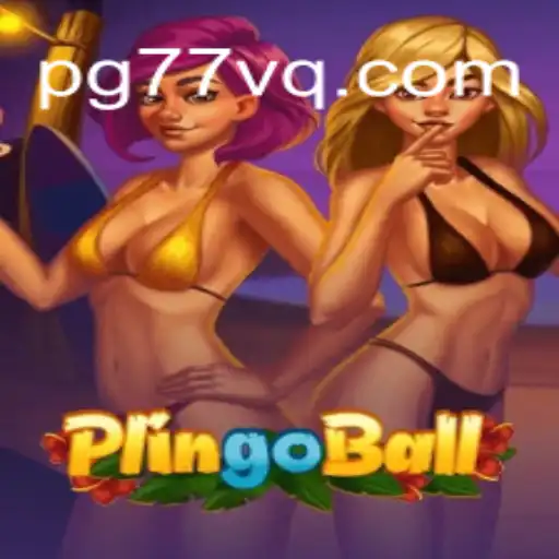 Discover the Thrilling World of Plingoball on 77VQ.com