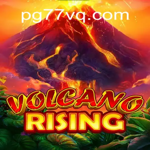 VolcanoRising: The Thrill of Online Slots on 77VQ.com