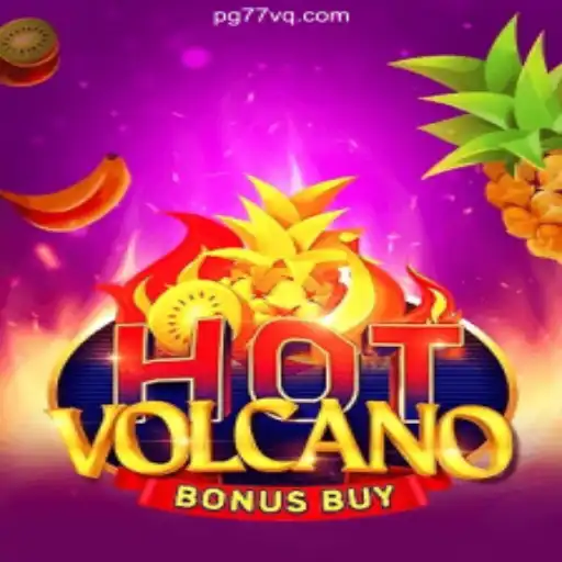 HotVolcanoBonusBuy: The Thrilling Online Slot Experience on 77VQ.com