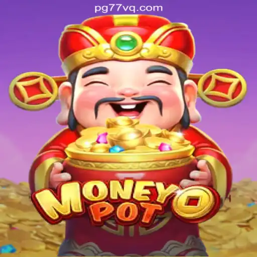 Discover the Thrills of MoneyPot on 77VQ.com: Brazil's Premier Online Slots
